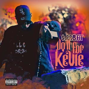 Do It For Kevie (feat. Rye Bread) (Explicit)