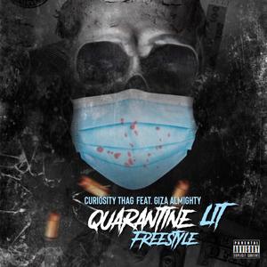 Quarantine Lit Freestyle (Explicit)