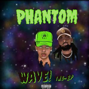 Phantom Wave The EP (Explicit)