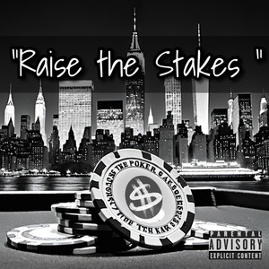 ''Raise the Stakes '' (Explicit)