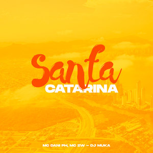 Santa Catarina (Explicit)