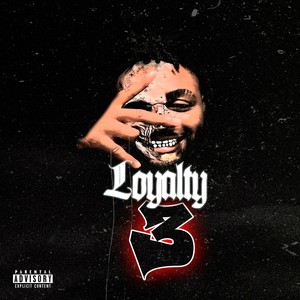 LOYALTY 3 (Explicit)