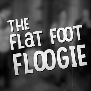 The Flat Foot Floogie