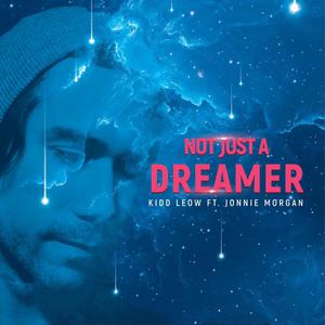 Not Just a Dreamer(feat. Jonnie Morgan)