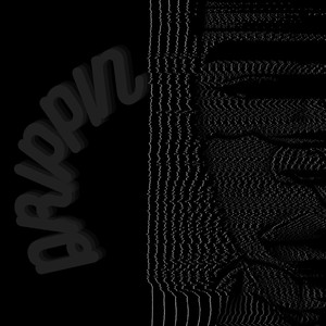 Drippin (Explicit)