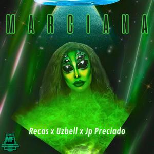 marciana (feat. uzbell & jp preciado)