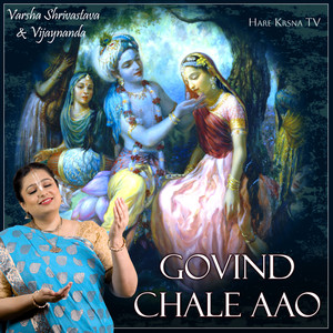 Govind Chale Aao