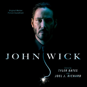 John Wick (Original Motion Picture Soundtrack) (疾速追杀 电影原声带)