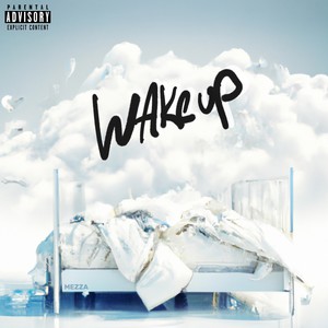 Wake Up (Explicit)