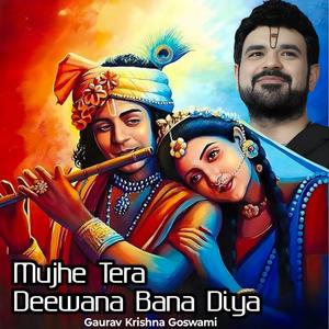 Mujhe Tera Diwana Bana Diya