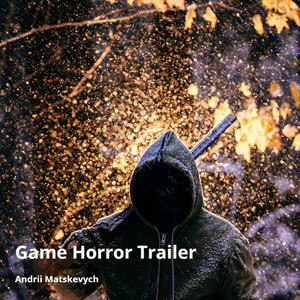 Game Horror Trailer