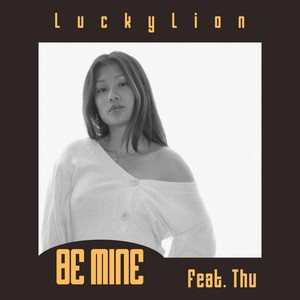 Be Mine(feat. Thu)