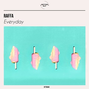 Raffa - Everyday (Extended Mix)