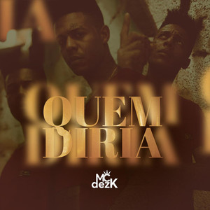 Quem Diria (Explicit)