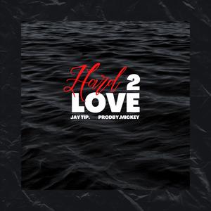 HARD 2 LOVE (Explicit)