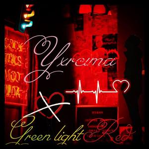 Green Light Red (Explicit)