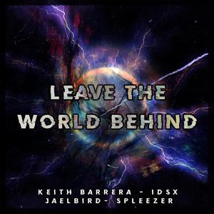 Leave the World Behind [Various Artists]