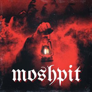 MOSHPIT! (feat. Bradily & LOVENude) [Explicit]