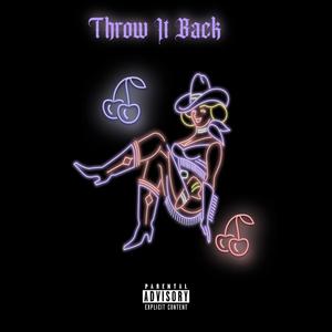 Throw It Back (feat. Yng E) [Explicit]