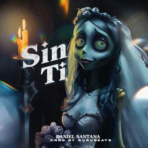 Sin ti (Explicit)