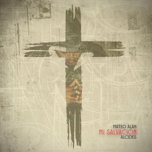 MI SALVACIÓN (feat. Alcides)