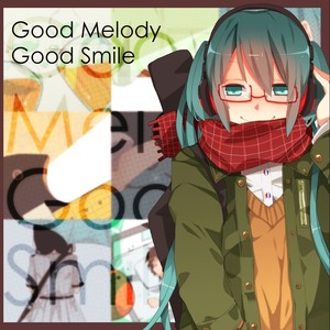 Good Melody Good Smile