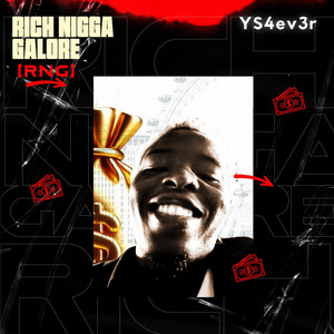 Rich Nigga Galore (Rng) (Explicit)