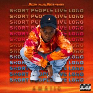 Short People Live Long (Explicit)