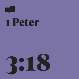 1 Peter 3:18(feat. Page CXVI)