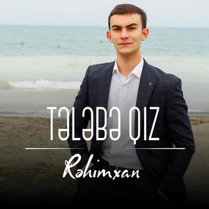 Tələbə Qız(feat. İsaxan Raymi)