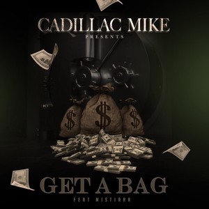 Get a Bag(feat. Mistiara)