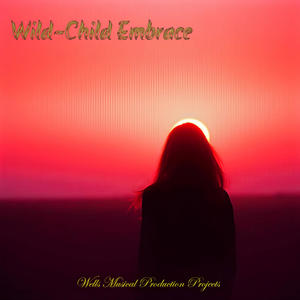 Wild-child Embrace