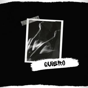 Quiero (Explicit)