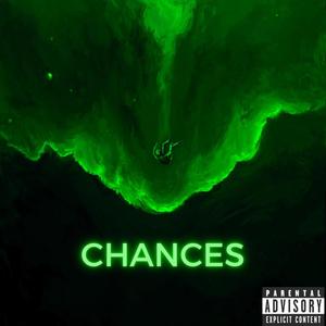 Chances (Explicit)