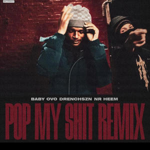 POP MY SHXT (REMIX) [Explicit]