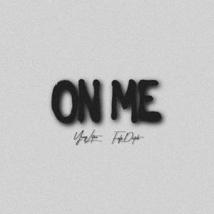 On Me (Explicit)