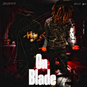 On Blade (Explicit)