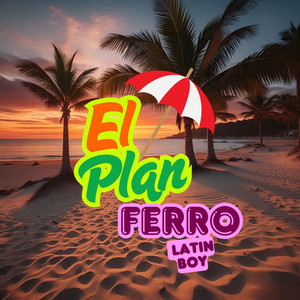 El Plan (Explicit)