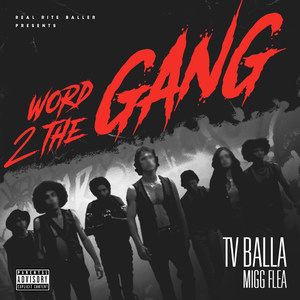 Word 2 the Gang (Explicit)