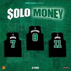 Solo Money (feat. Delpiero & Nando) (Explicit)