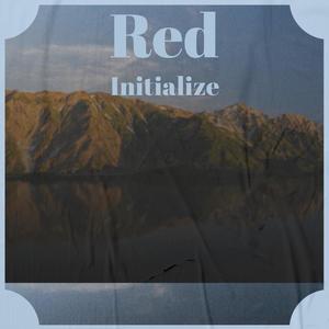 Red Initialize