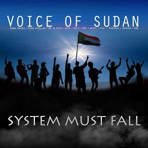 System Must Fall(feat. Muna Majdi, Chin Chillah, WD Alzain, Nile, Milz, Moe, Ariel, Hassan, Marzoug, Fox & Abu)