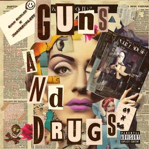 GUNS AND ***** (Explicit)