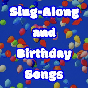 Sing-Along and Birthday Songs