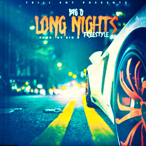 Long Nights Freestyle (Explicit)