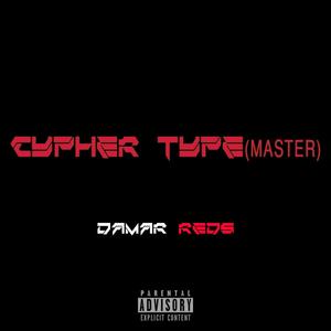 Cypher Type (Master) (Explicit)