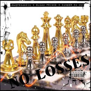 No Losses (feat. Slumm Prince & Danger Da Mac) [Explicit]