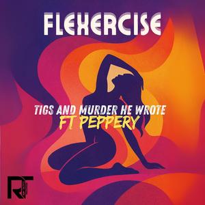 Tigs - Flexercise (feat. Peppery)