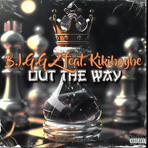 Out The Way (Explicit)