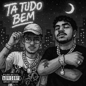 ta tudo bem (feat. Yung Bitetti) [Explicit]